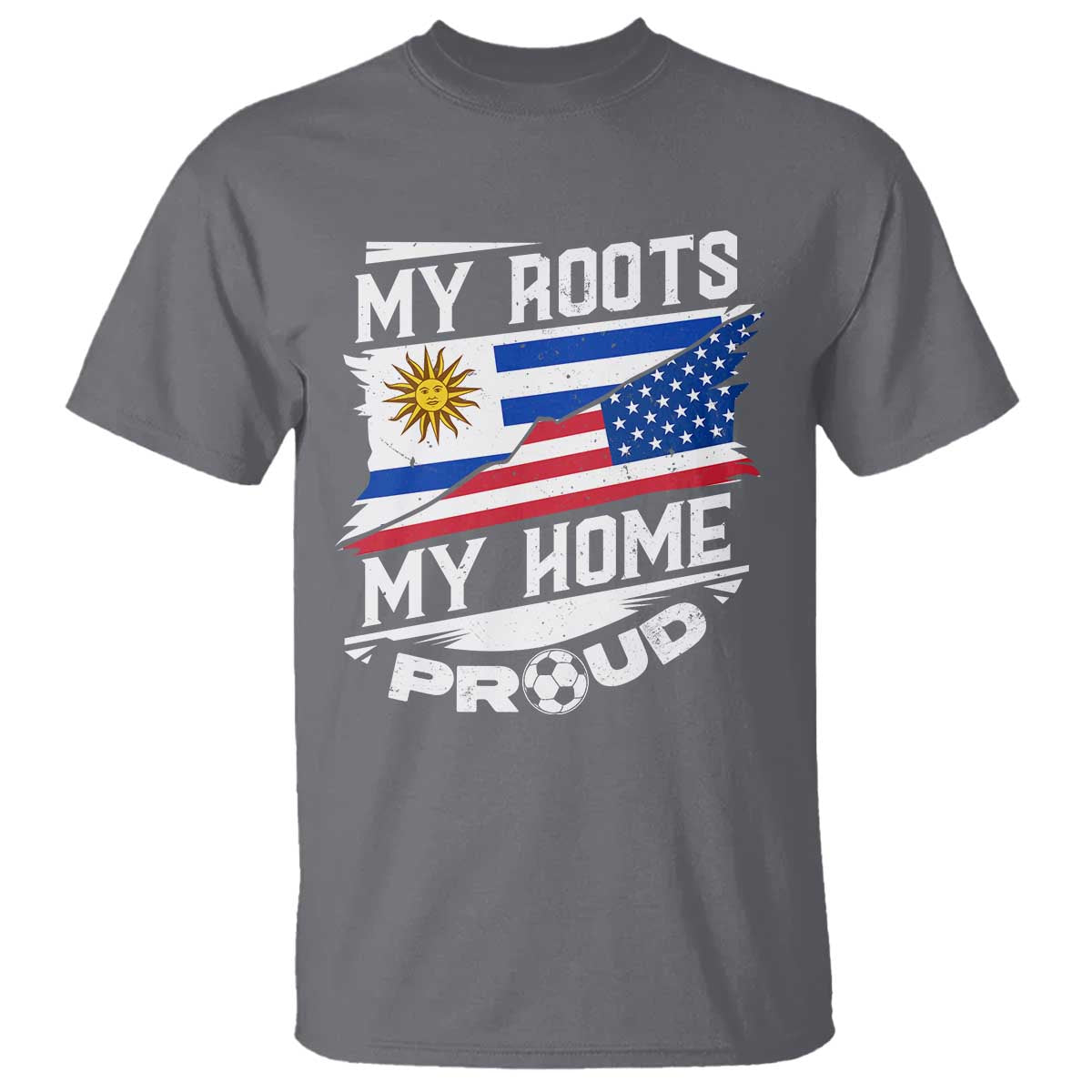 uruguayan-american-t-shirt-my-roots-my-home-proud