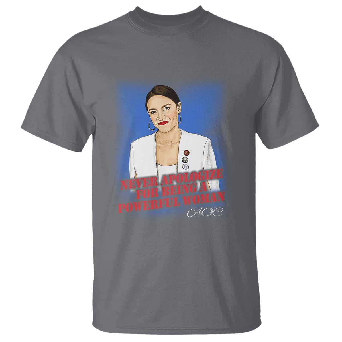 aoc-t-shirt-never-apologize-for-being-a-powerful-woman