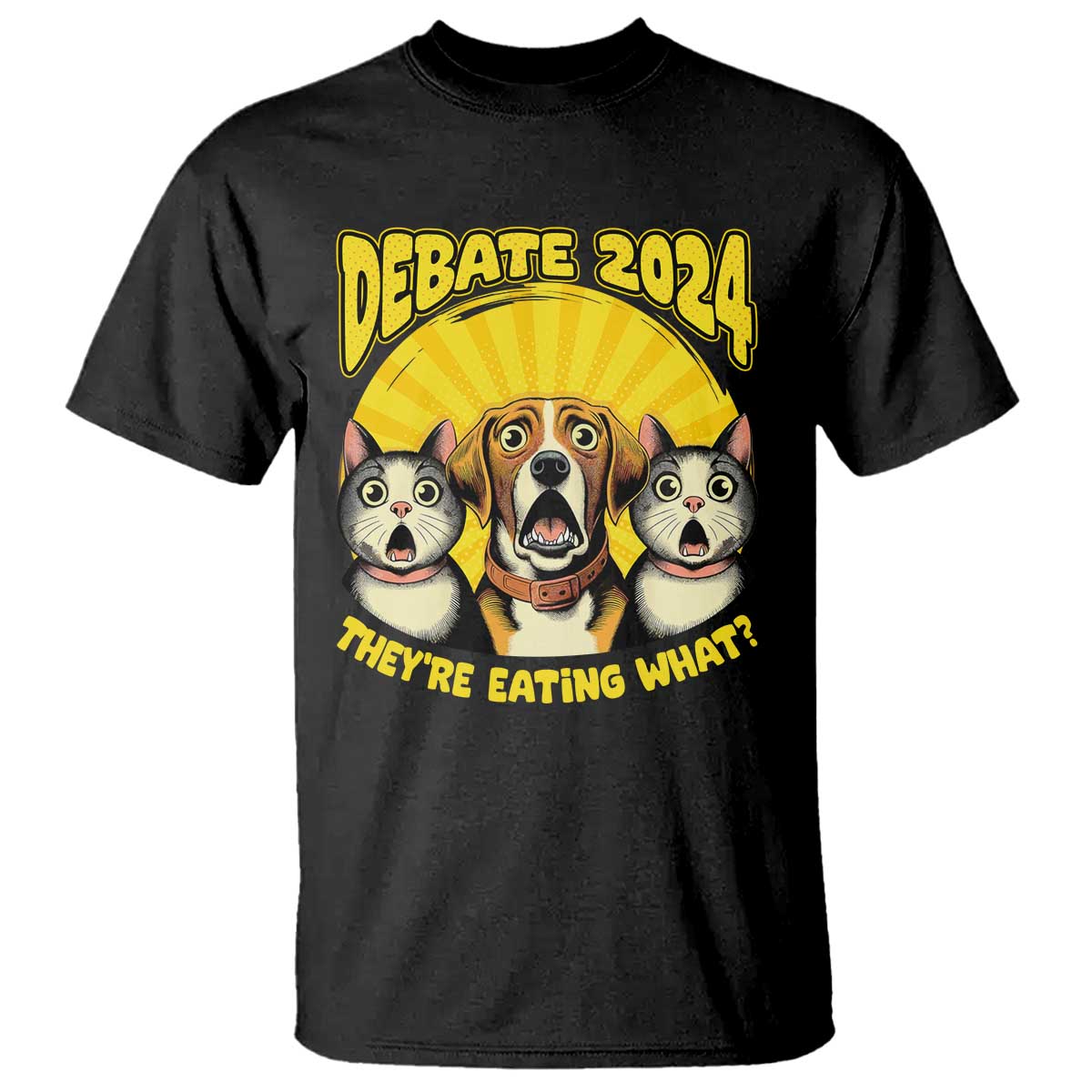 president-debate-2024-t-shirt-funny-dogs-and-cats-theyre-eating-what