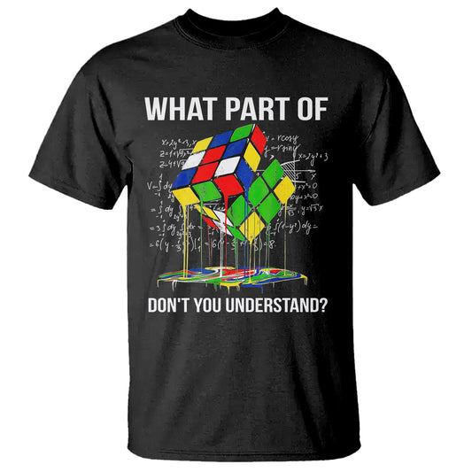 funny-speed-cubing-math-what-part-of-dont-you-understand-rubik-t-shirt