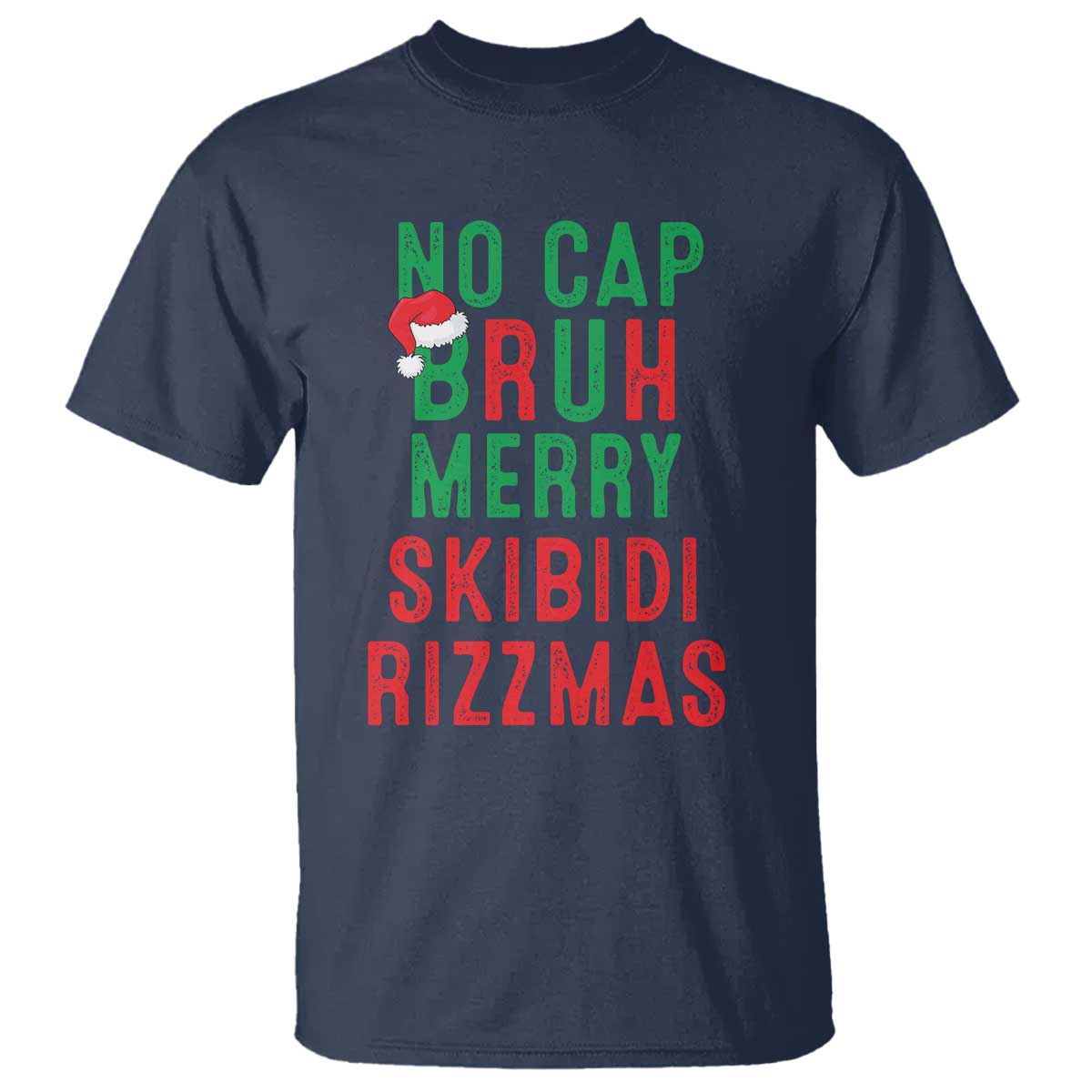 funny-xmas-t-shirt-no-cap-bruh-merry-skibidi-rizzmas