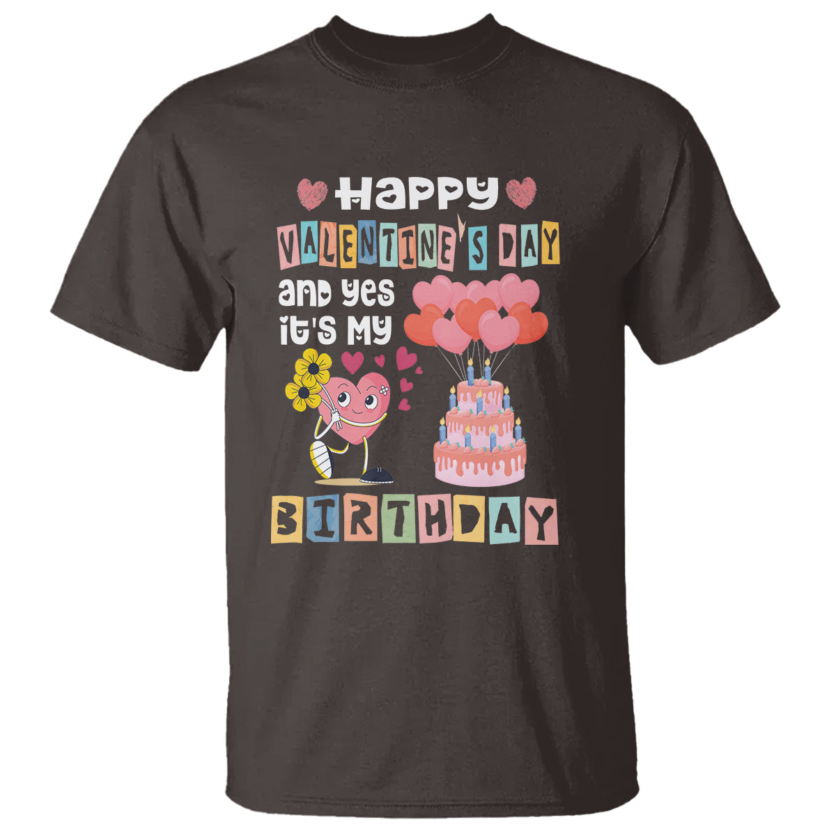 happy-valentines-day-and-yes-it-is-my-birthday-funny-heart-t-shirt