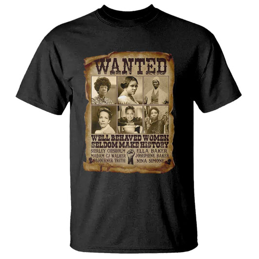 black-women-history-t-shirt-shirley-madam-cj-sojourner-truth-well-behaved-women-seldom-make-history