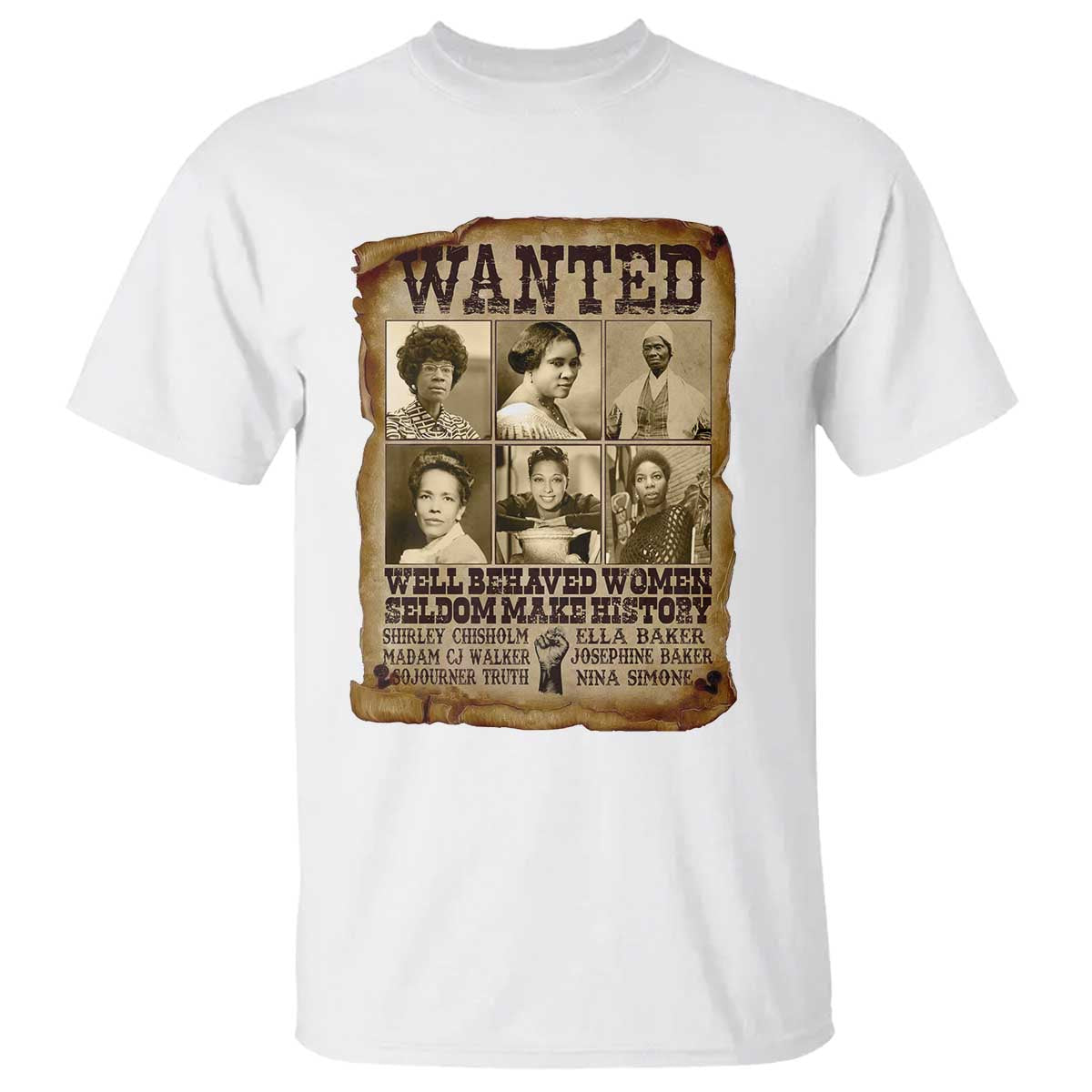black-women-history-t-shirt-shirley-madam-cj-sojourner-truth-well-behaved-women-seldom-make-history