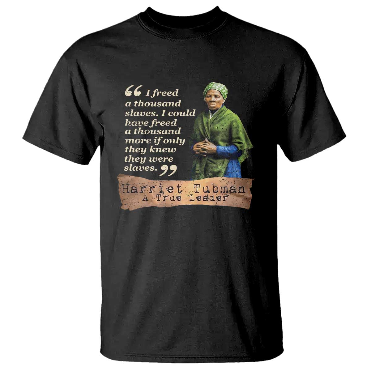 harriet-tubman-t-shirt-if-only-they-knew-they-were-slaves-black-history