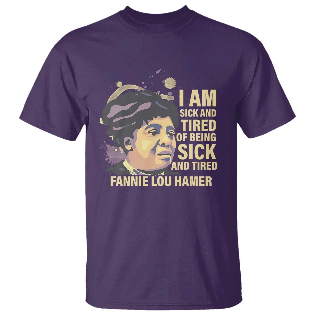 fannie-lou-hamer-t-shirt-i-am-sick-and-tired-of-being-sick-and-tired