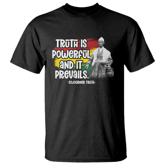sojourner-truth-t-shirt-truth-is-powerful-and-it-prevails-black-history