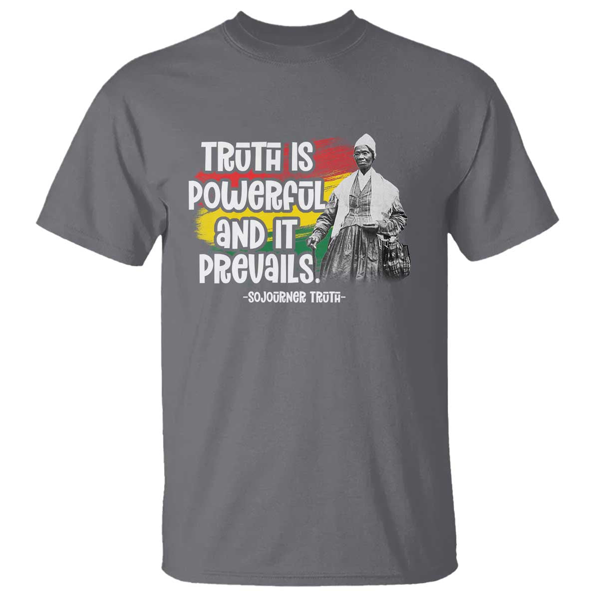 sojourner-truth-t-shirt-truth-is-powerful-and-it-prevails-black-history
