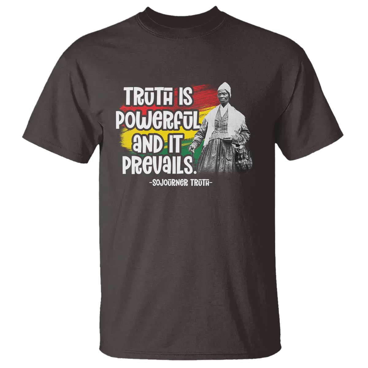 sojourner-truth-t-shirt-truth-is-powerful-and-it-prevails-black-history
