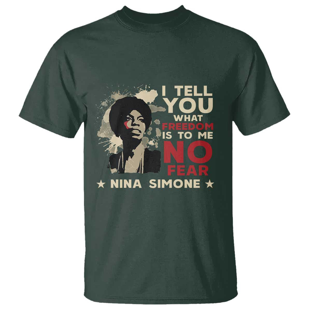 nina-simone-t-shirt-i-tell-you-what-freedom-is-to-me-no-fear