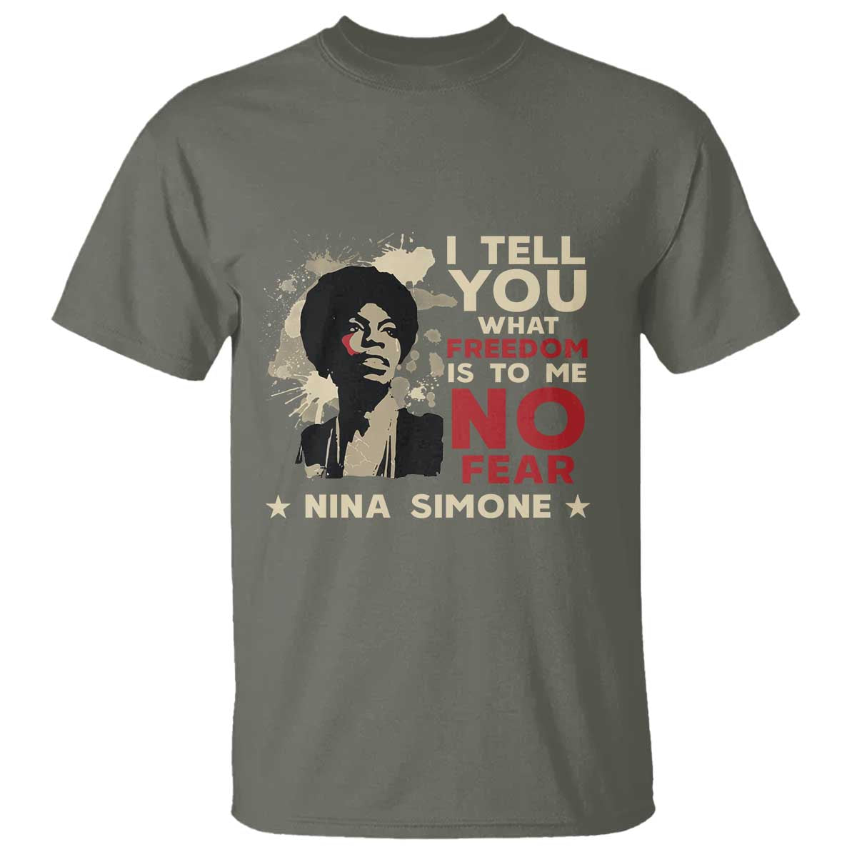 nina-simone-t-shirt-i-tell-you-what-freedom-is-to-me-no-fear