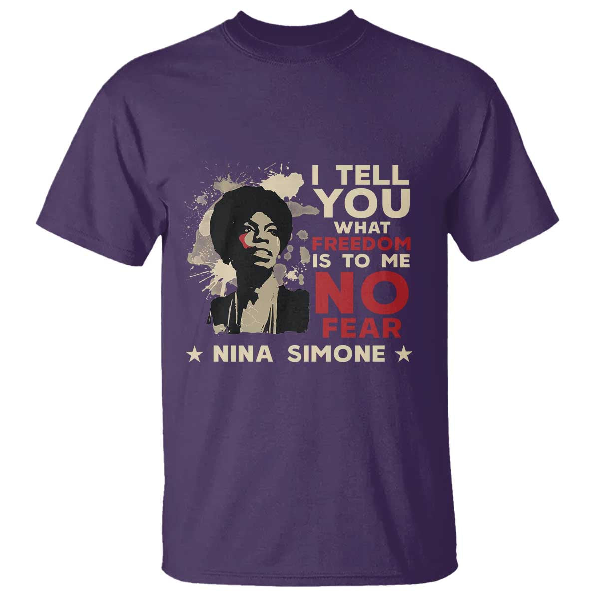 nina-simone-t-shirt-i-tell-you-what-freedom-is-to-me-no-fear