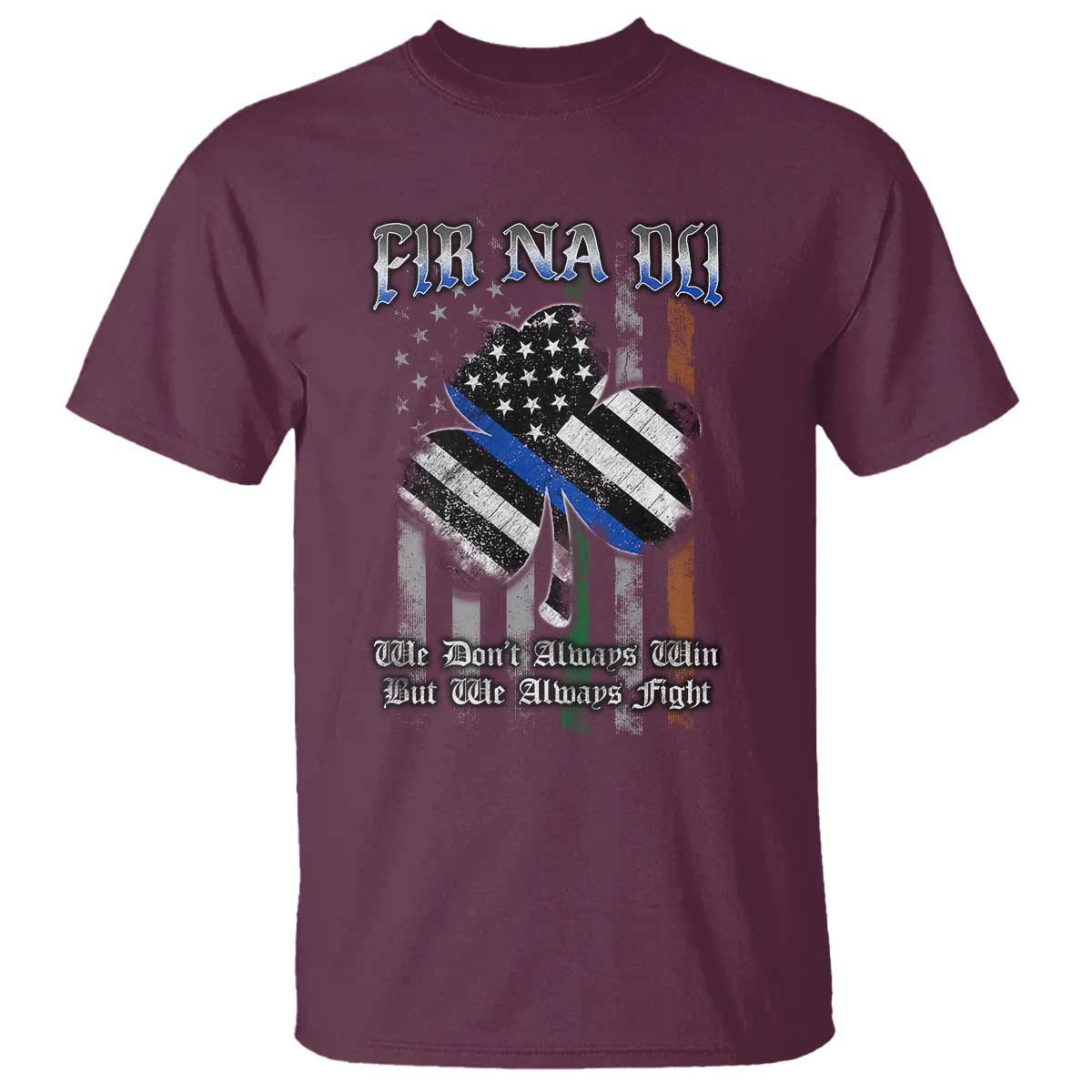 fir-na-dli-men-of-law-t-shirt-we-dont-always-win-but-we-always-fight