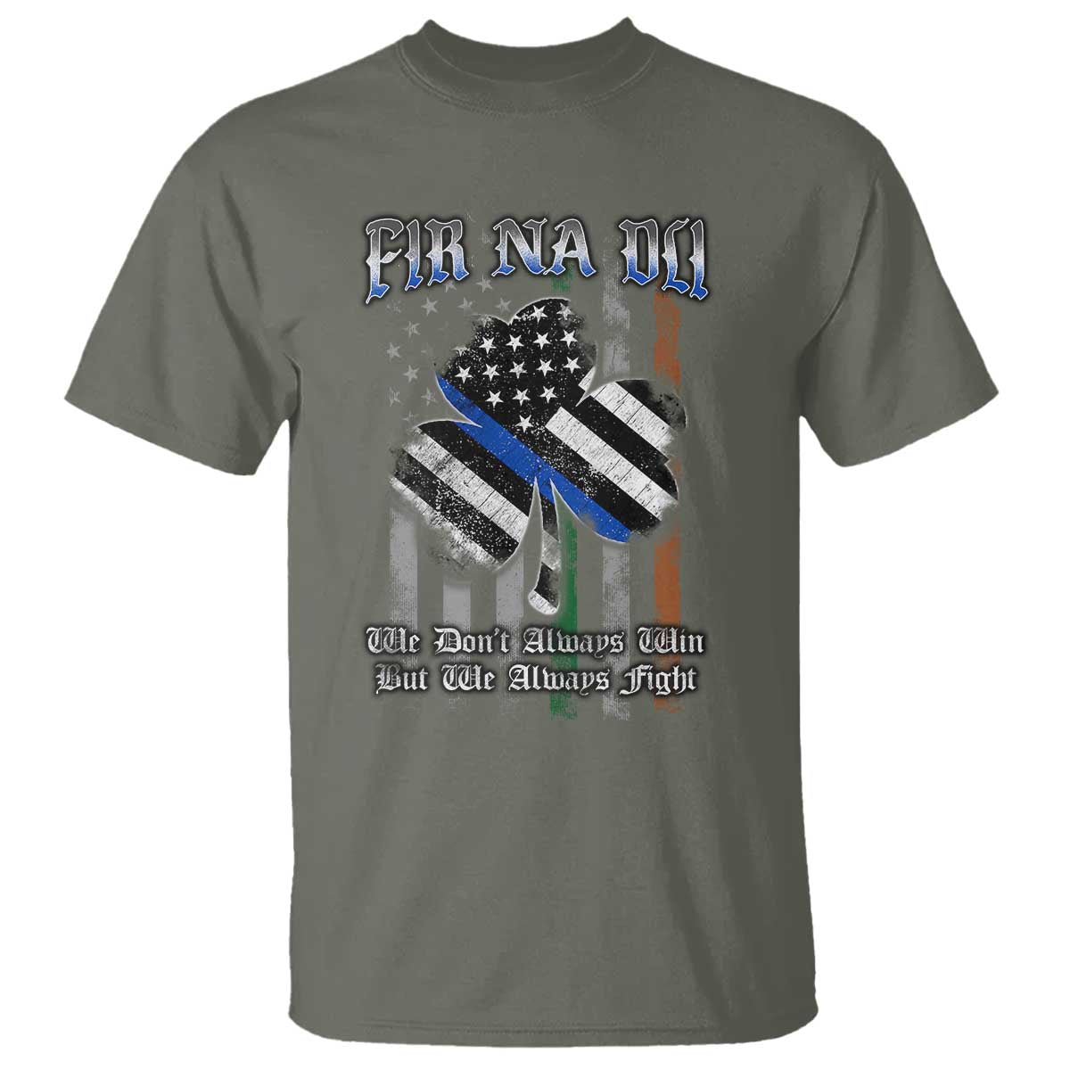 fir-na-dli-men-of-law-t-shirt-we-dont-always-win-but-we-always-fight