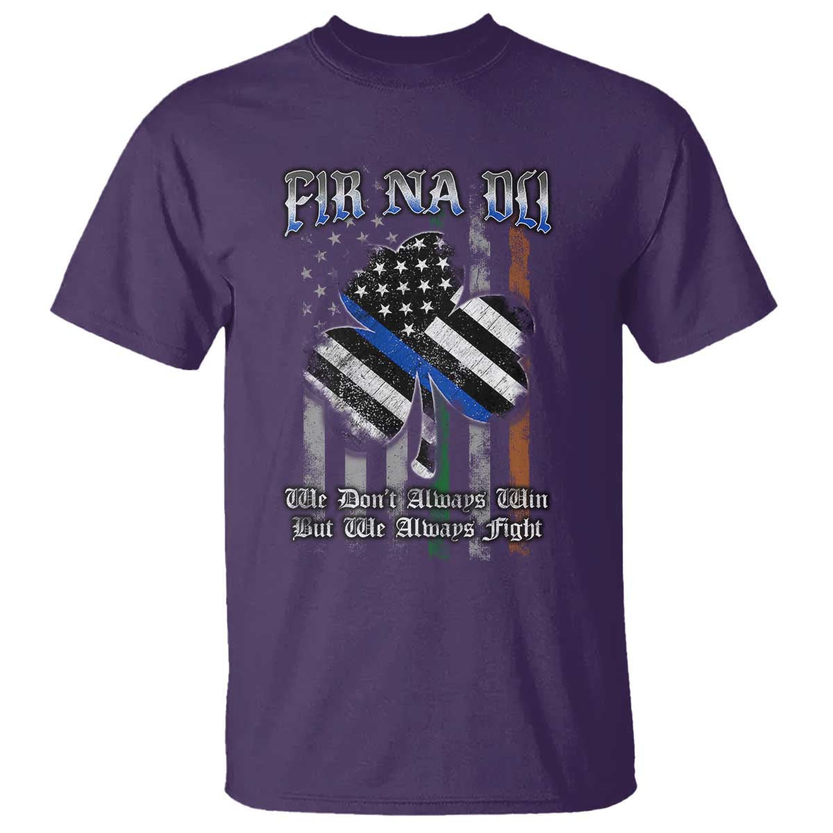 fir-na-dli-men-of-law-t-shirt-we-dont-always-win-but-we-always-fight