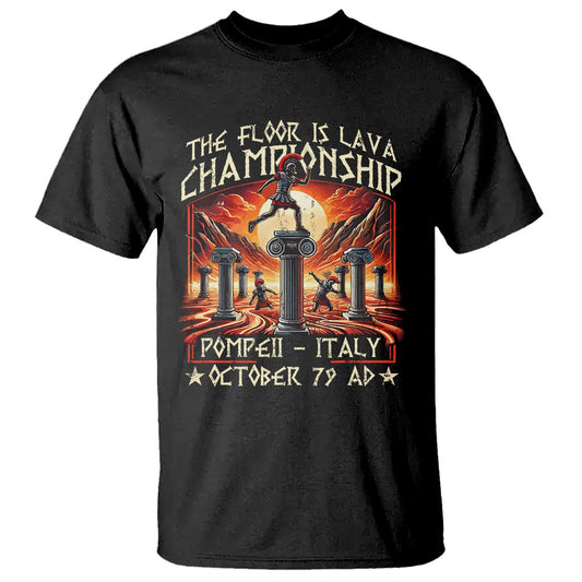 pompeii-t-shirt-the-floor-is-lava-championship-italy