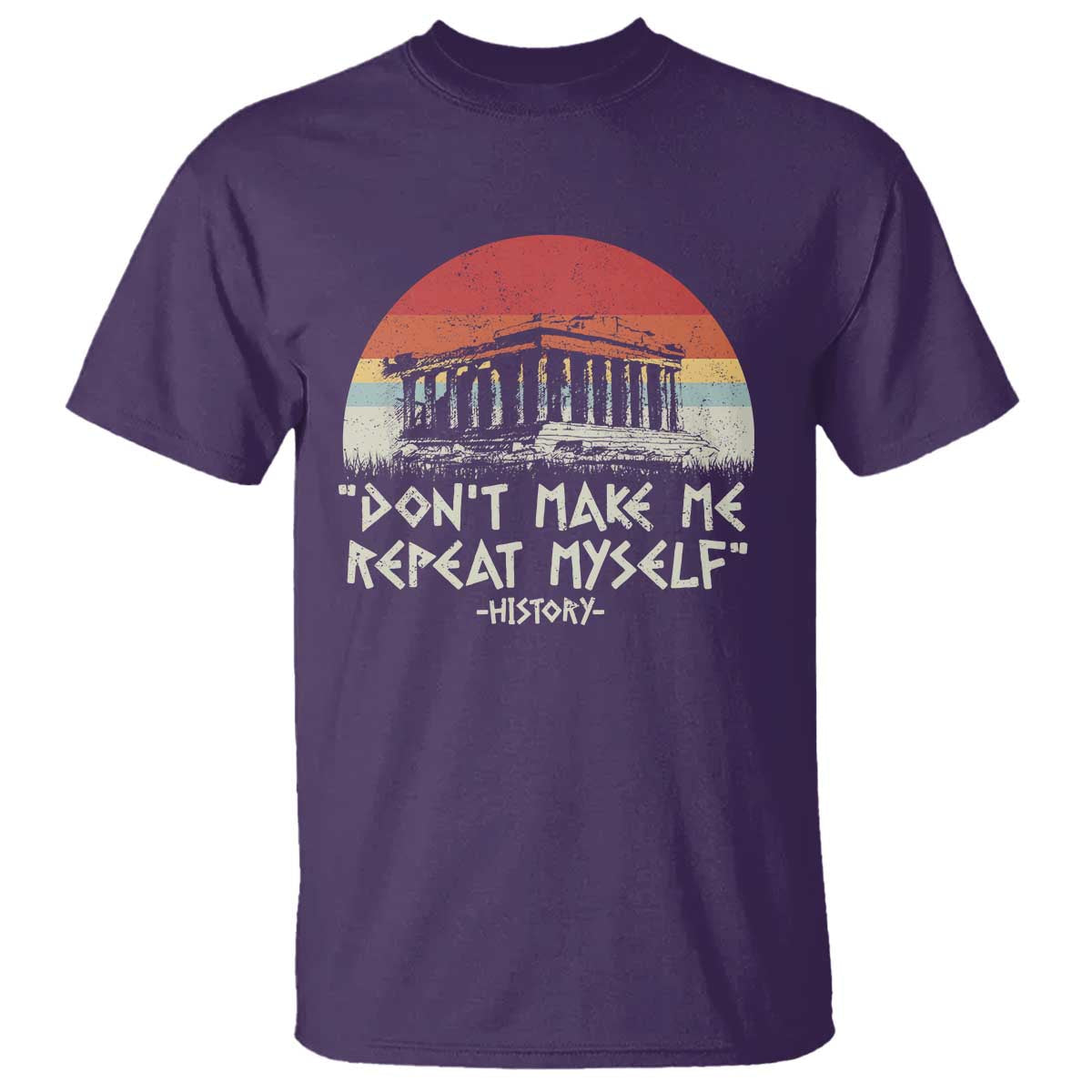 funny-history-dont-make-me-repeat-myself-t-shirt