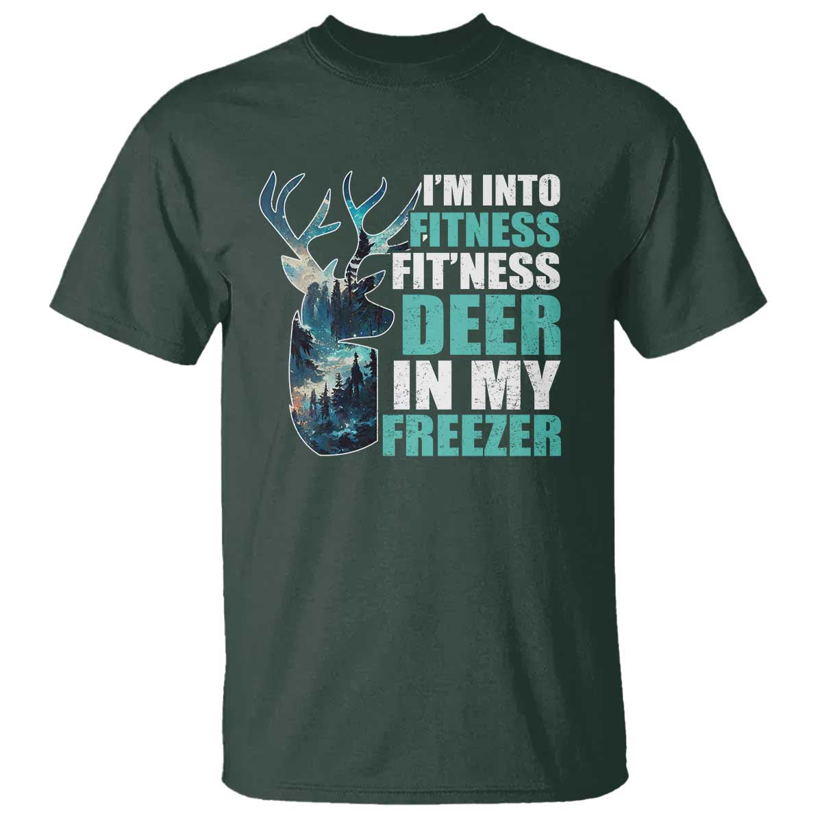 funny-hunting-t-shirt-im-into-fitness-fitness-deer-in-my-freezer-deer