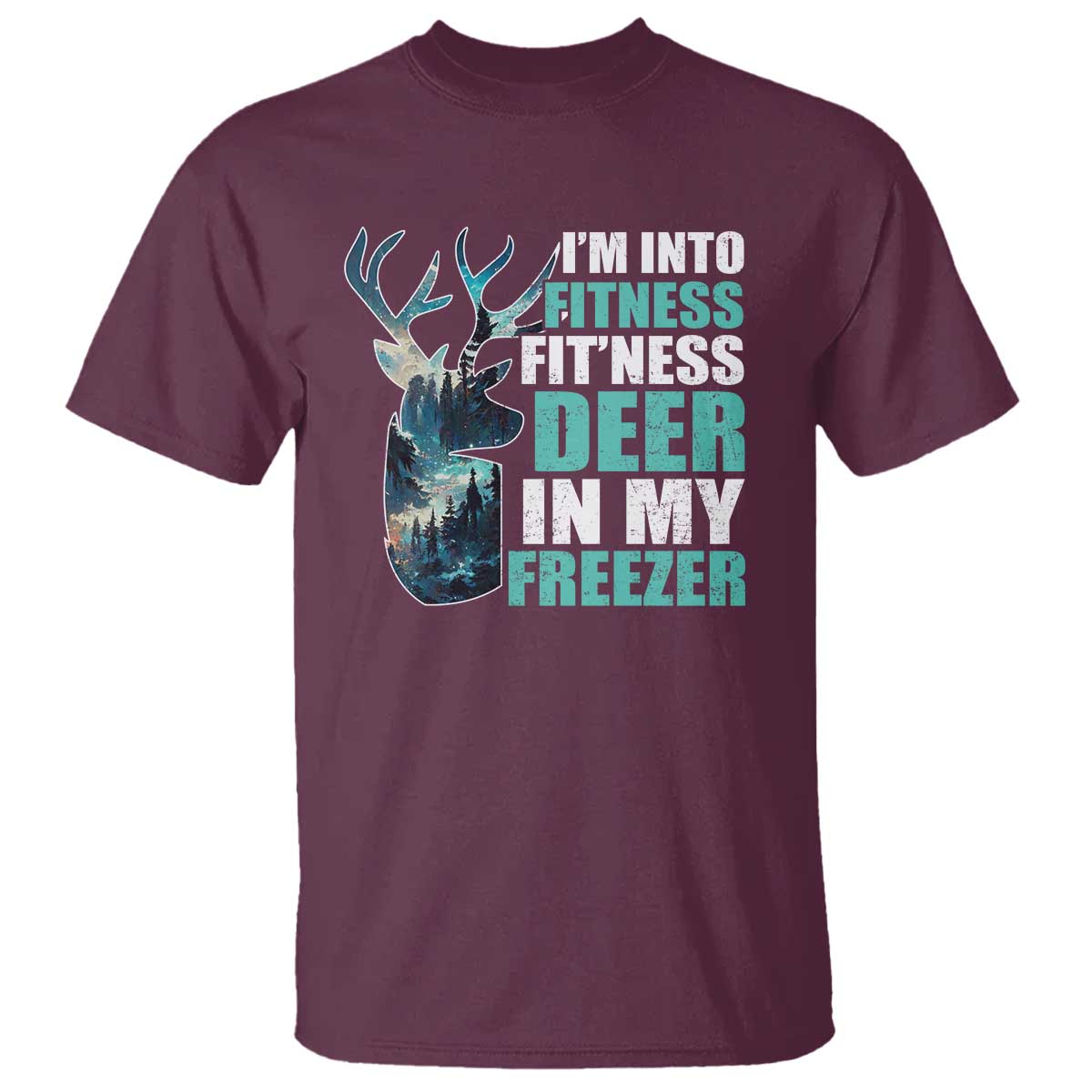 funny-hunting-t-shirt-im-into-fitness-fitness-deer-in-my-freezer-deer