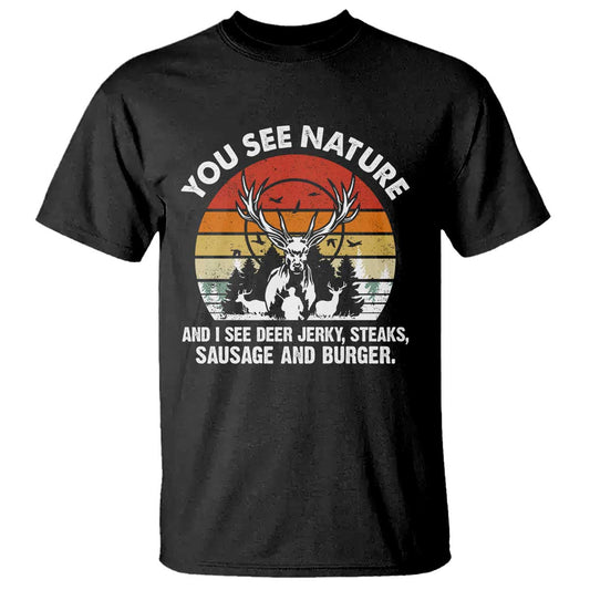 funny-hunting-t-shirt-you-see-nature-i-see-deer-jerky