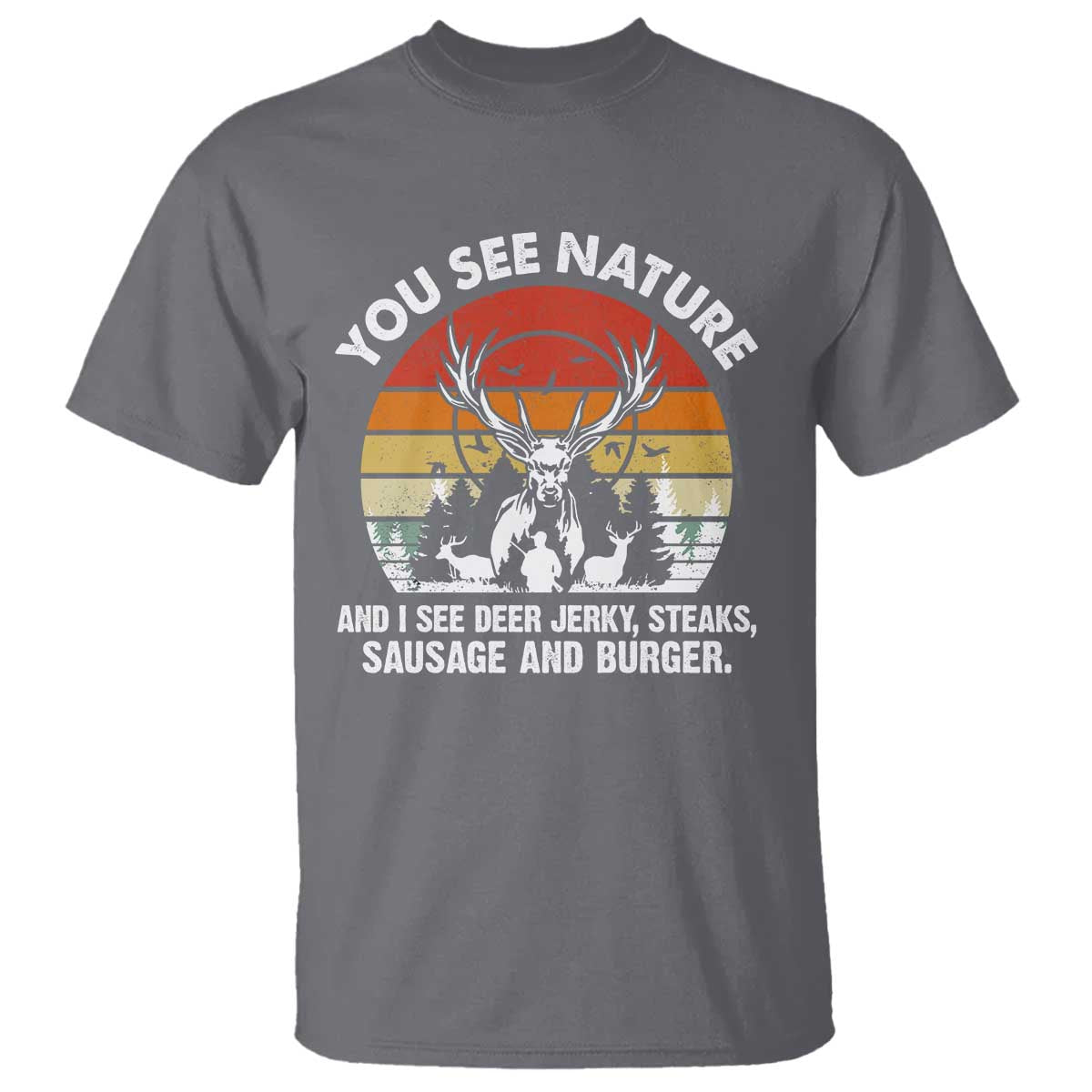 funny-hunting-t-shirt-you-see-nature-i-see-deer-jerky