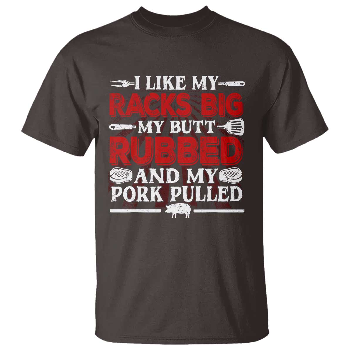 funny-bbq-grilling-pitmaster-t-shirt-i-like-my-racks-big-my-butt-rubbed-and-my-pork-pulled