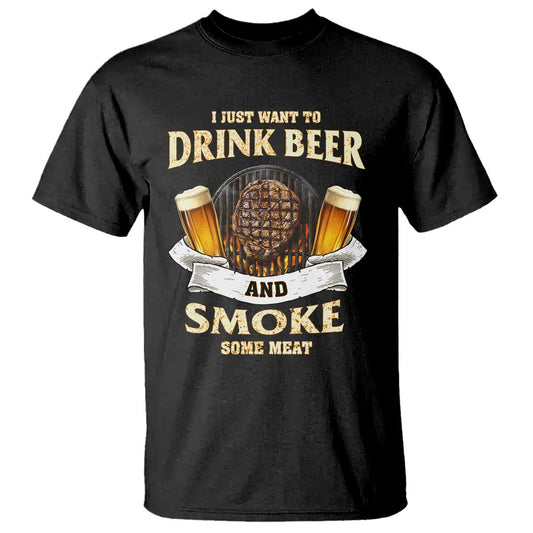 funny-bbq-beer-lover-t-shirt-just-want-to-drink-beer-and-smoke-some-meat-beefsteak