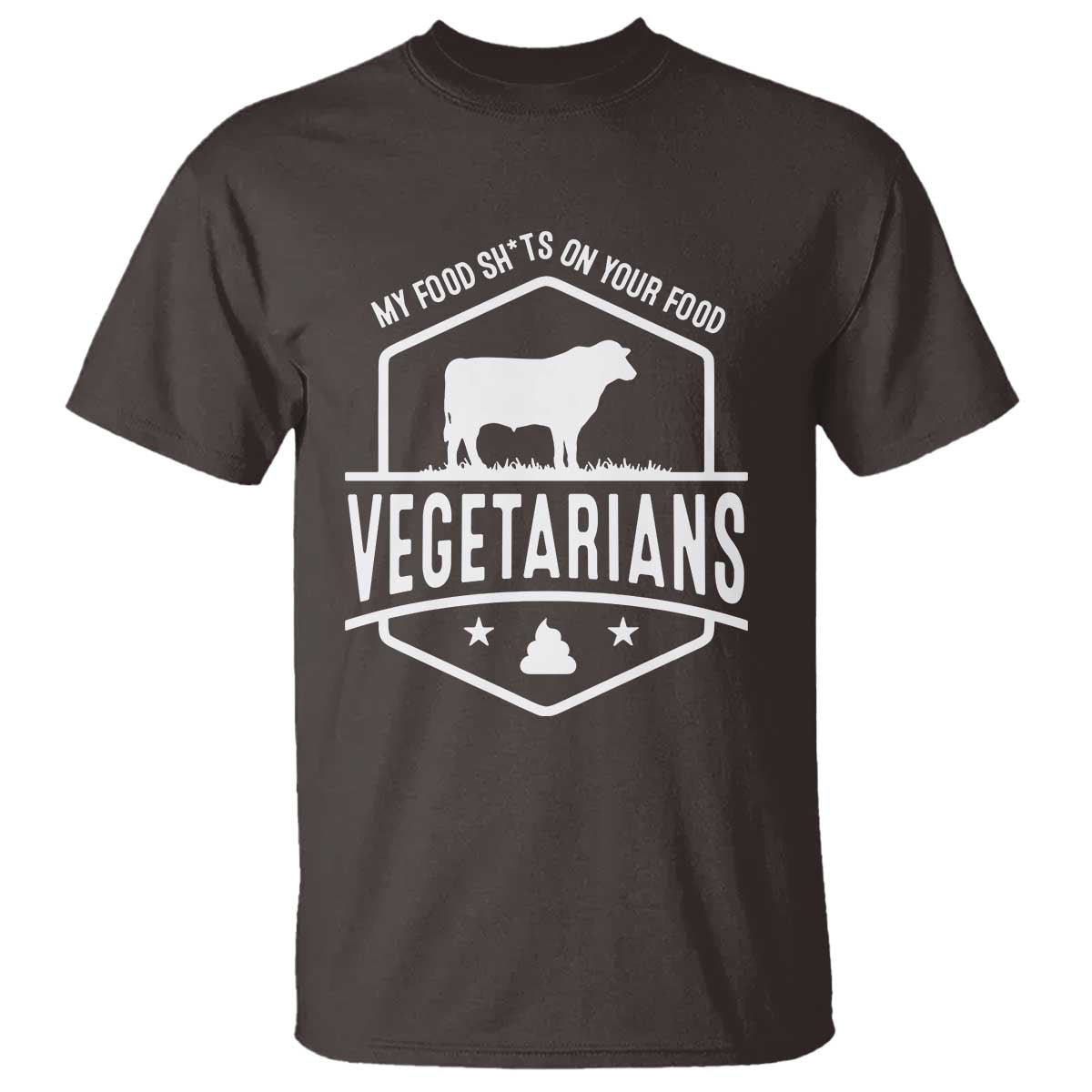funny-vegetarians-my-food-shits-on-your-food-t-shirt