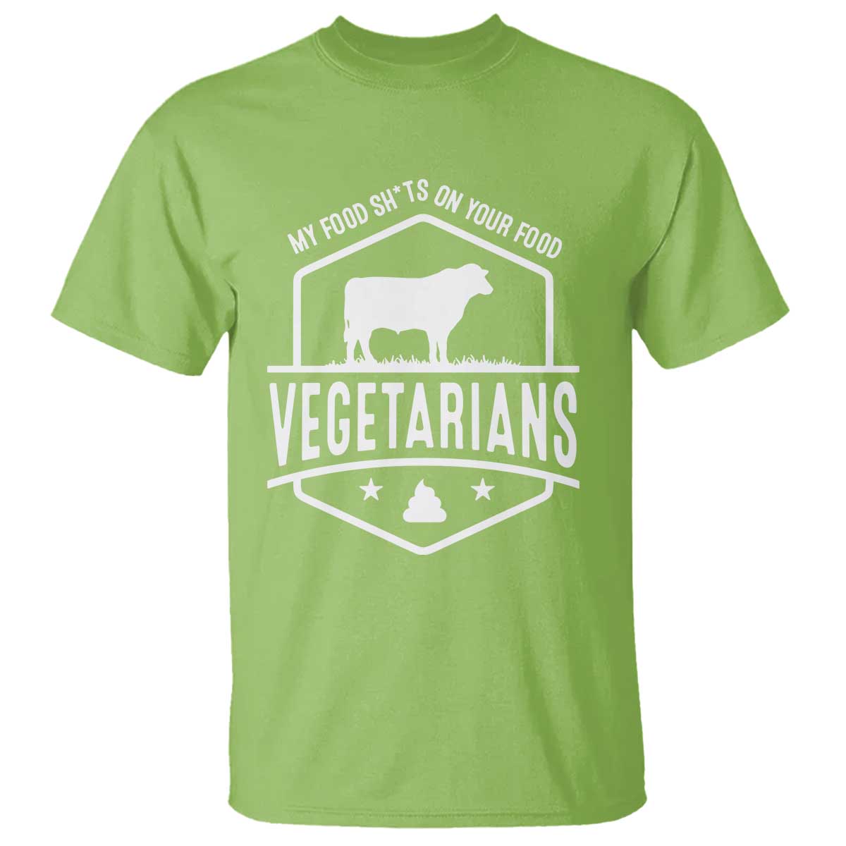 funny-vegetarians-my-food-shits-on-your-food-t-shirt