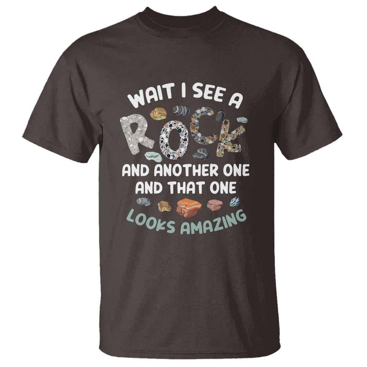 rock-collector-t-shirt-wait-i-see-a-rock-geologist