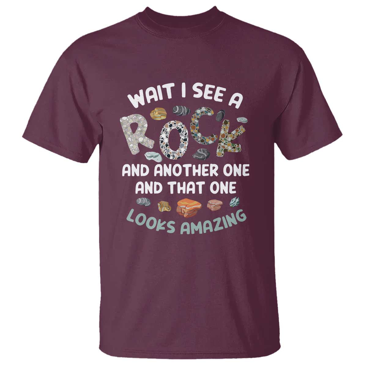 rock-collector-t-shirt-wait-i-see-a-rock-geologist
