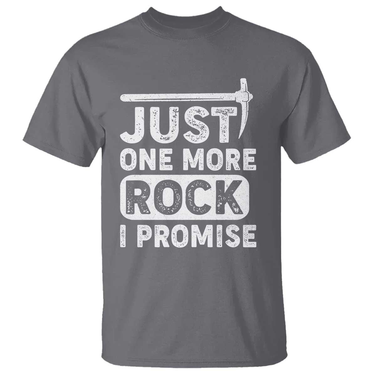 rock-collector-t-shirt-just-one-more-rock-i-promise