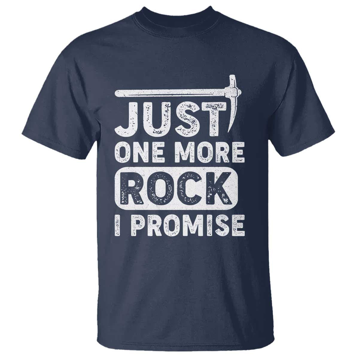 rock-collector-t-shirt-just-one-more-rock-i-promise