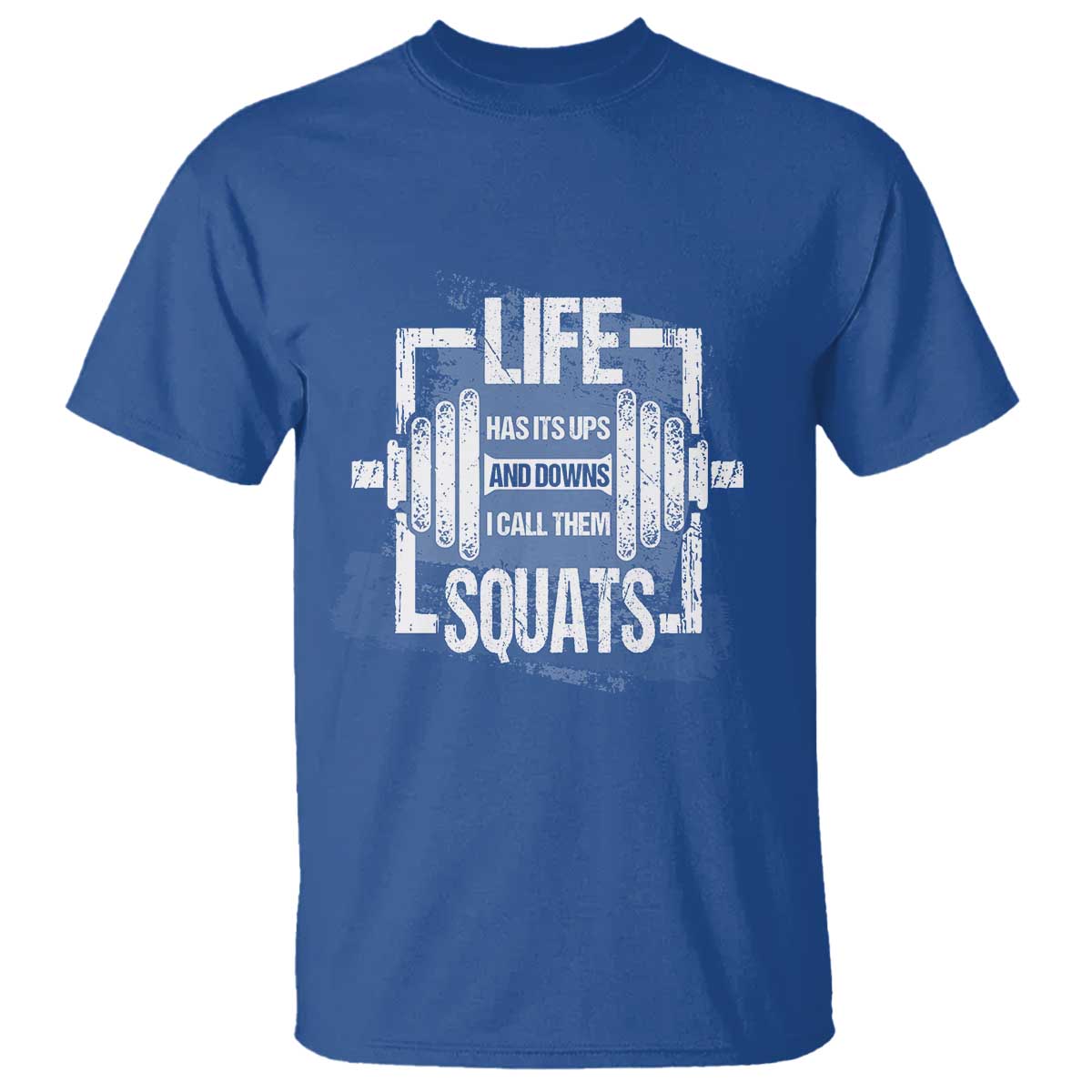 gymer-t-shirt-life-has-its-ups-and-downs-i-call-them-squats