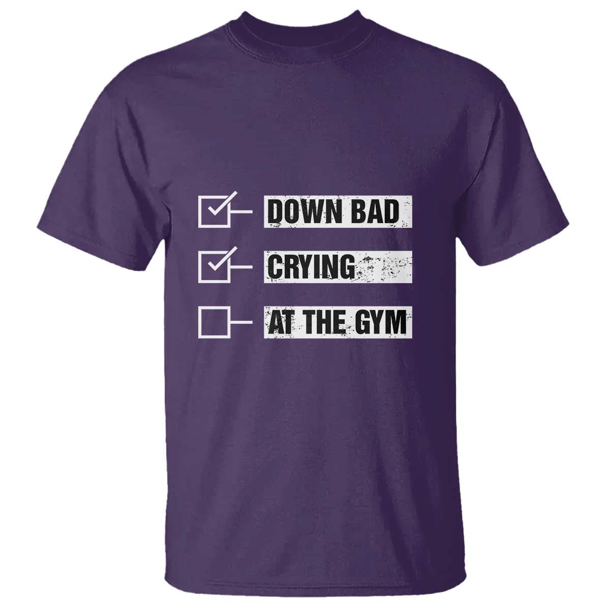 funny-gymer-t-shirt-down-bad-crying-at-the-gym