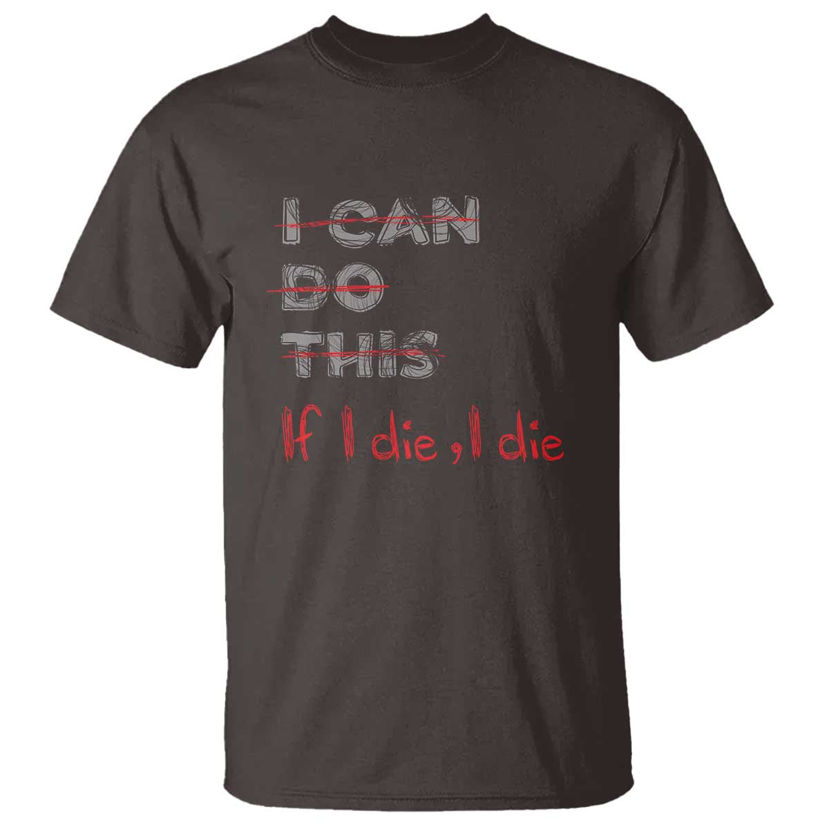 funny-gymer-t-shirt-i-can-do-this-if-i-die