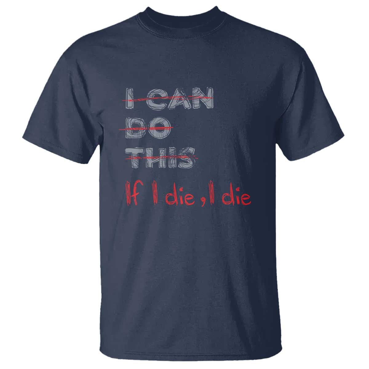 funny-gymer-t-shirt-i-can-do-this-if-i-die