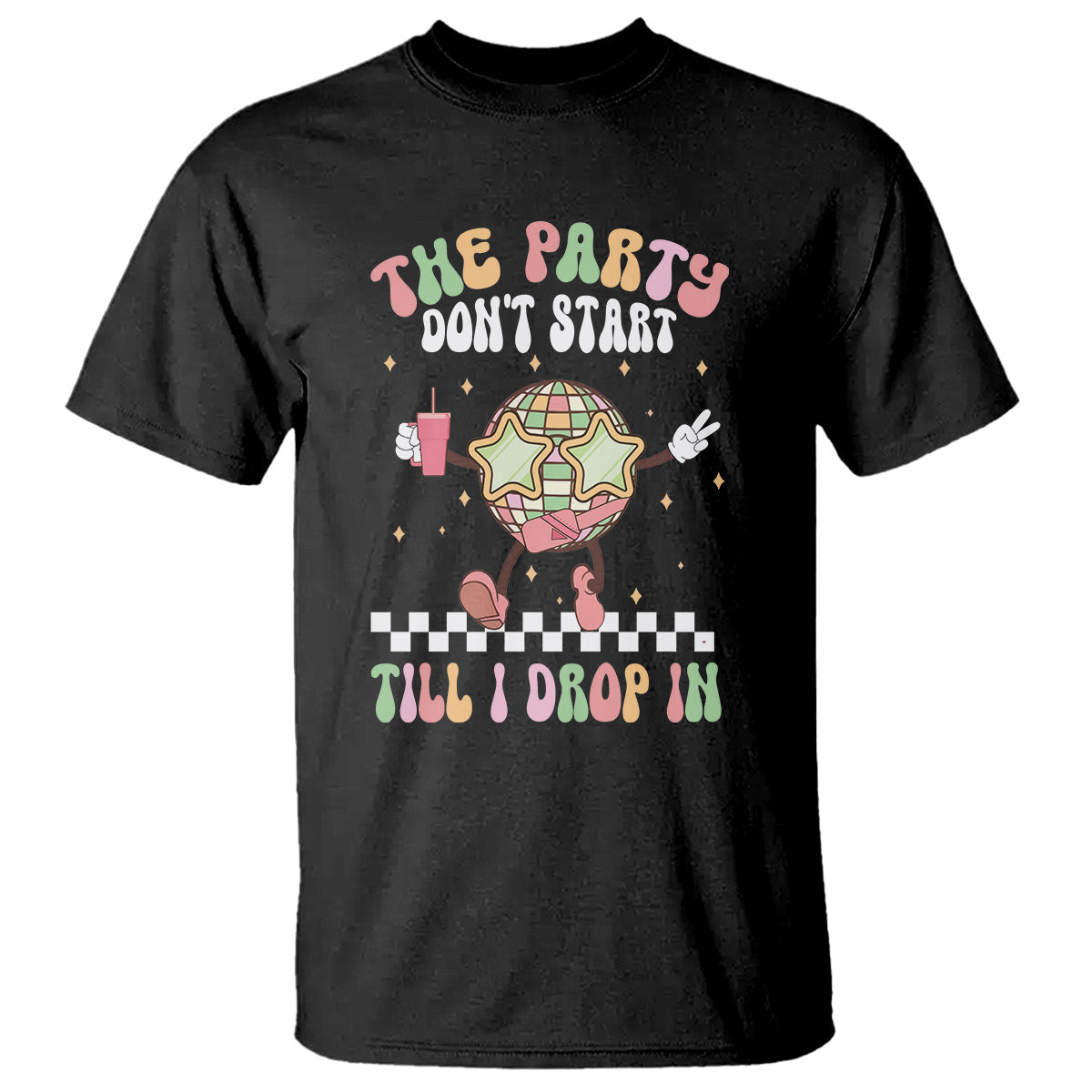 the-party-dont-start-till-i-drop-in-boujee-disco-ball-retro-groovy-t-shirt