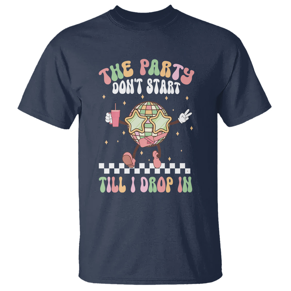 the-party-dont-start-till-i-drop-in-boujee-disco-ball-retro-groovy-t-shirt