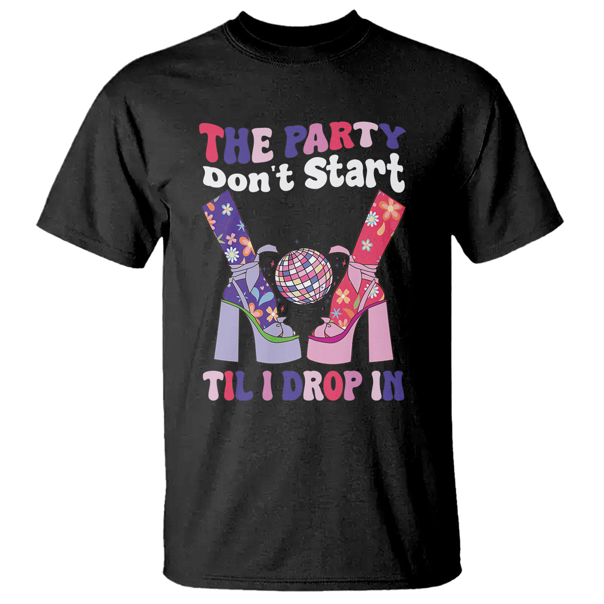 the-party-dont-start-till-i-drop-in-boujee-disco-ball-retro-groovy-t-shirt-1