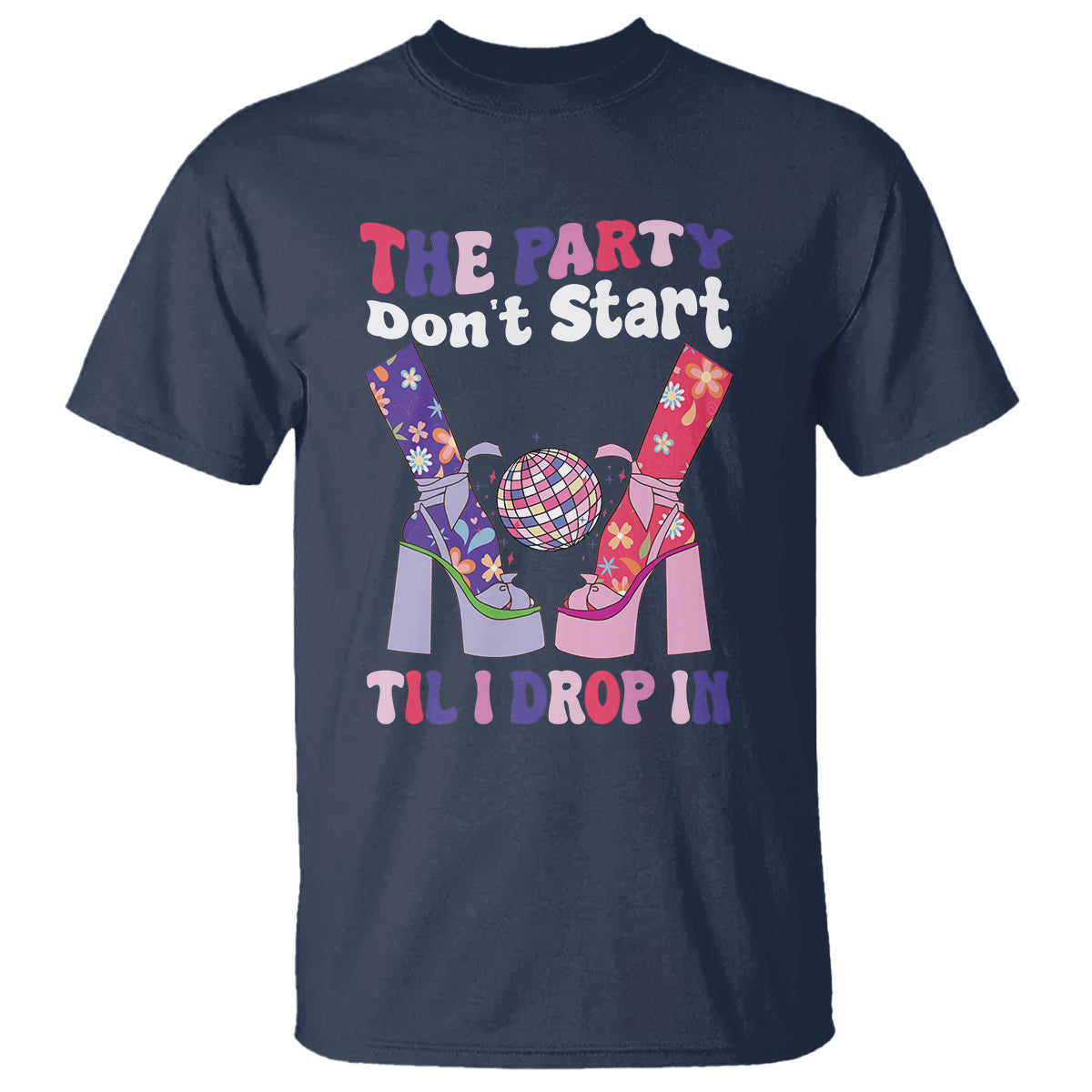 the-party-dont-start-till-i-drop-in-boujee-disco-ball-retro-groovy-t-shirt-1