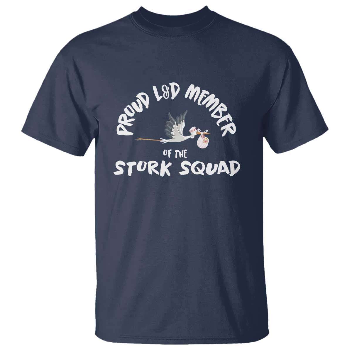 proud-ld-member-of-the-stork-squad-labor-delivery-nurse-t-shirt