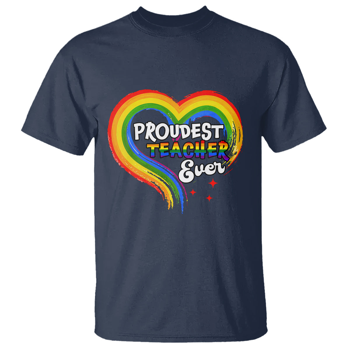 lgbt-history-month-t-shirt-proudest-teacher-ever-teaching-proud-rainbow