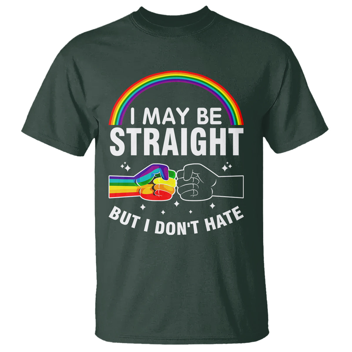 i-may-be-straight-but-i-dont-hate-lgbt-pride-t-shirt