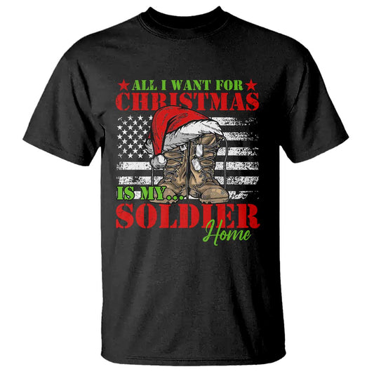 all-i-want-for-christmas-is-my-soldier-home-t-shirt