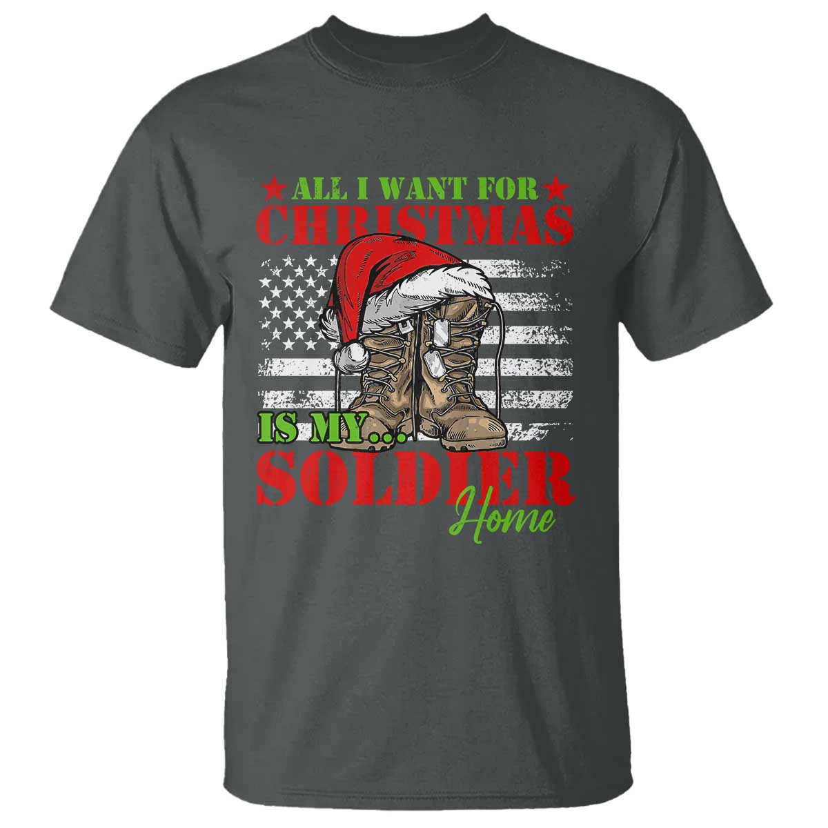 all-i-want-for-christmas-is-my-soldier-home-t-shirt