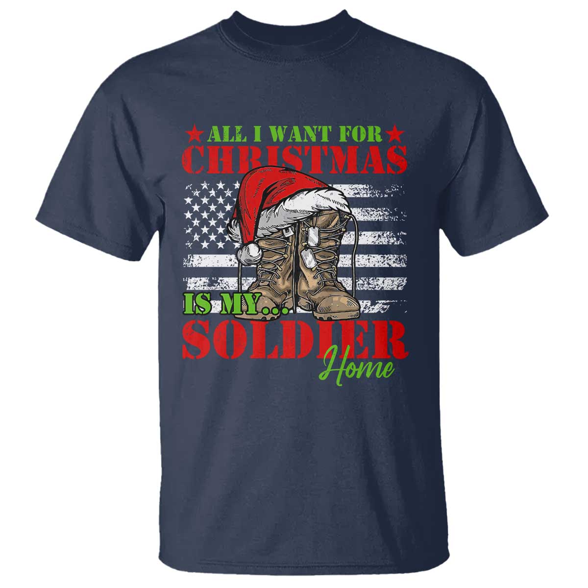 all-i-want-for-christmas-is-my-soldier-home-t-shirt