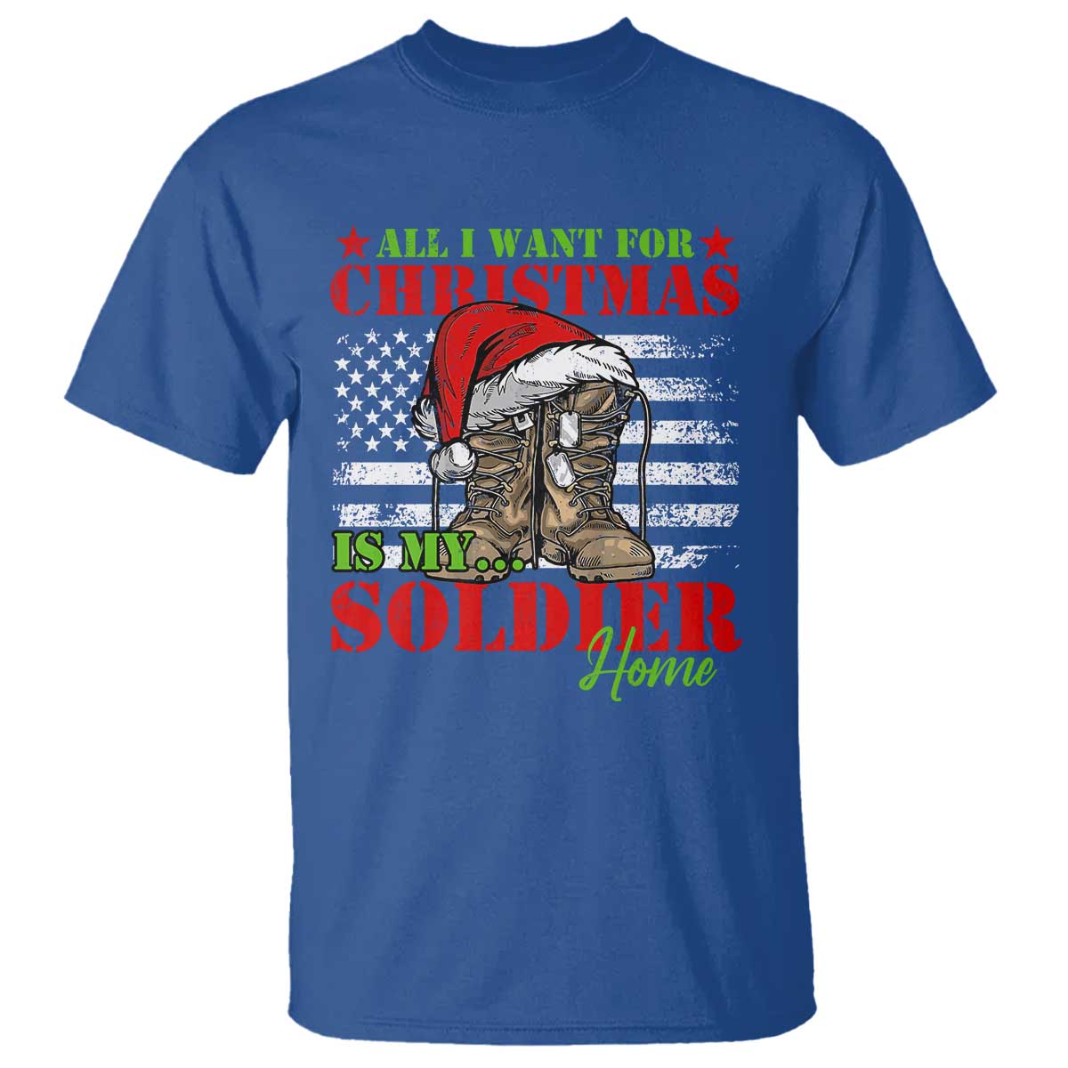 all-i-want-for-christmas-is-my-soldier-home-t-shirt