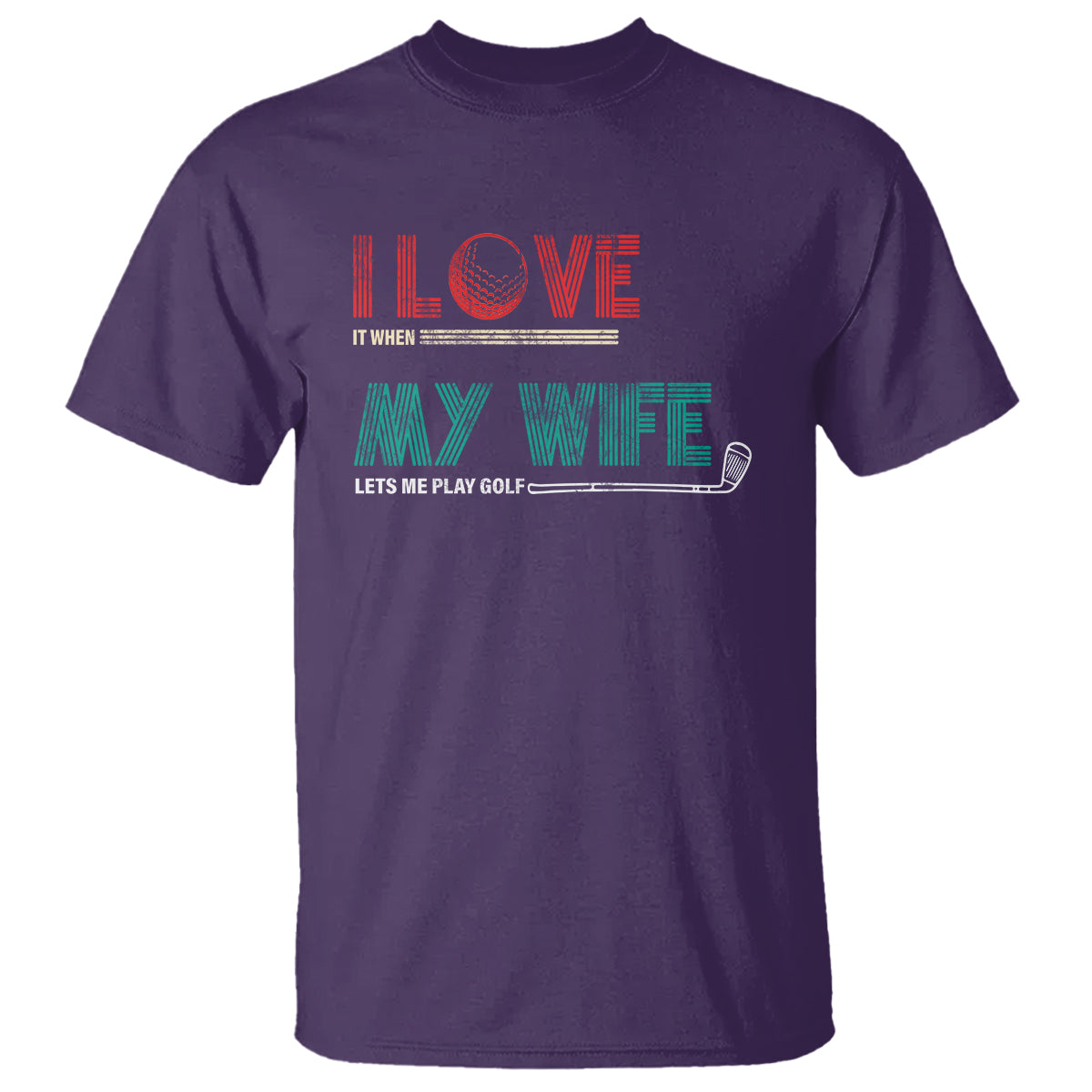i-love-it-when-my-wife-lets-me-golf-valentines-day-golfer-funny-t-shirt