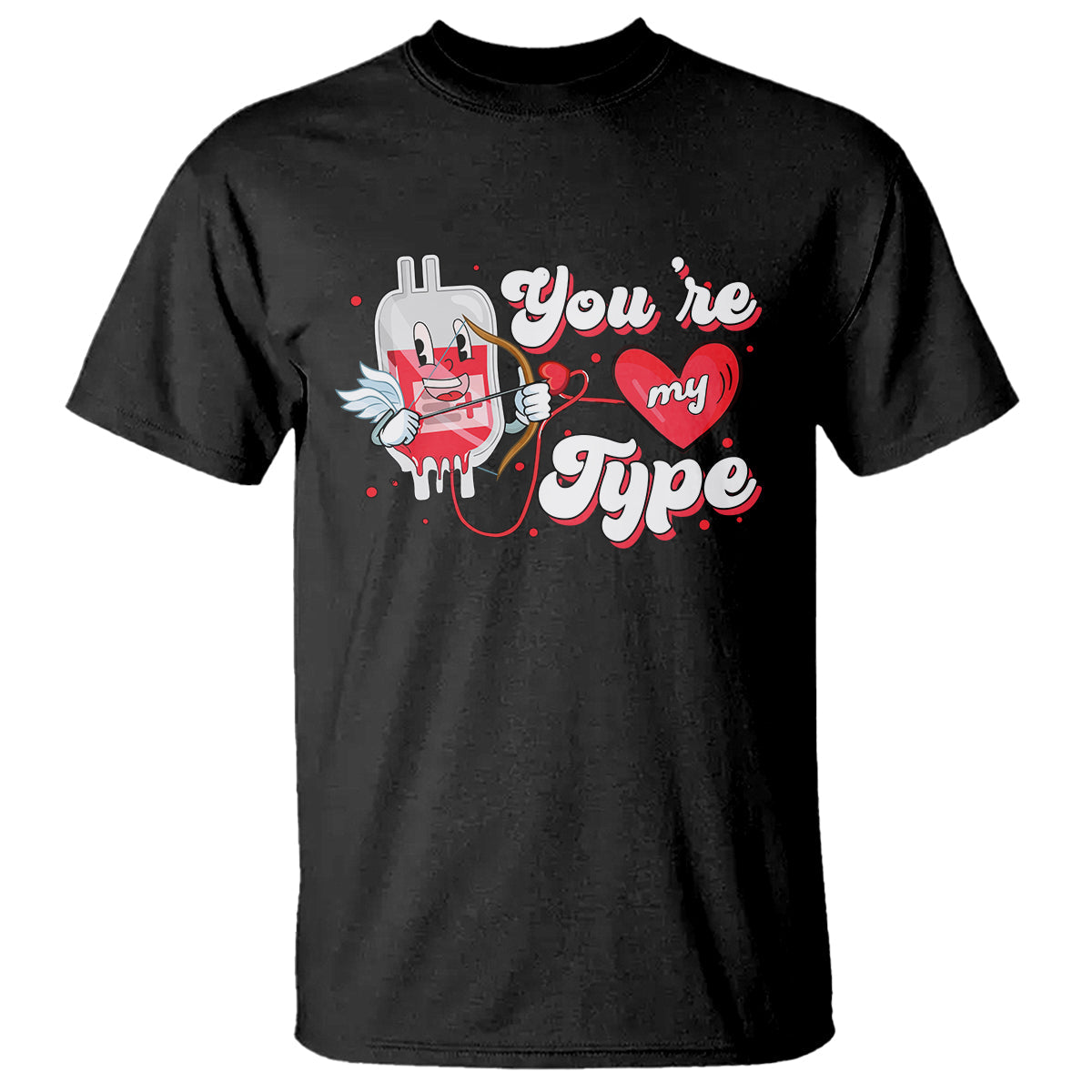 valentines-day-t-shirt-youre-my-type-medical-pun-blood-nurse